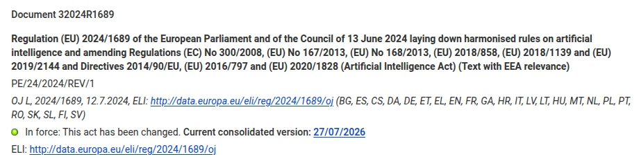 EUR-Lex page for Regulation (EU) 2024/1689, showing In force: This act has been changed, with a current consolidated version dated 27/07/2026