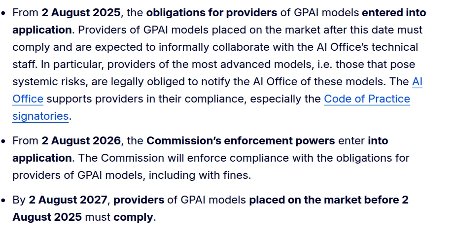 European Commission page on the guidelines for GPAI providers: obligations entered into application on 2 August 2025, the Commission's enforcement powers including fines from 2 August 2026, and models placed on the market before 2 August 2025 must comply by 2 August 2027