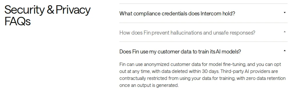 Intercom security FAQ answering that Fin can use anonymized customer data for model fine-tuning unless you opt out, with data deleted within 30 days