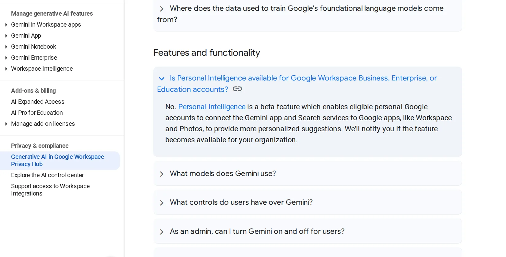 Google Workspace Generative AI Privacy Hub FAQ "Is Personal Intelligence available for Google Workspace Business, Enterprise, or Education accounts?" with the answer "No. Personal Intelligence is a beta feature which enables eligible personal Google accounts..."
