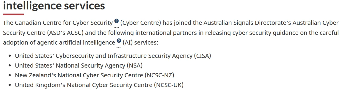 The Canadian Centre for Cyber Security announcement of the joint guidance on careful adoption of agentic AI services, listing CISA, NSA, NCSC-NZ and NCSC-UK as partners alongside ASD's ACSC