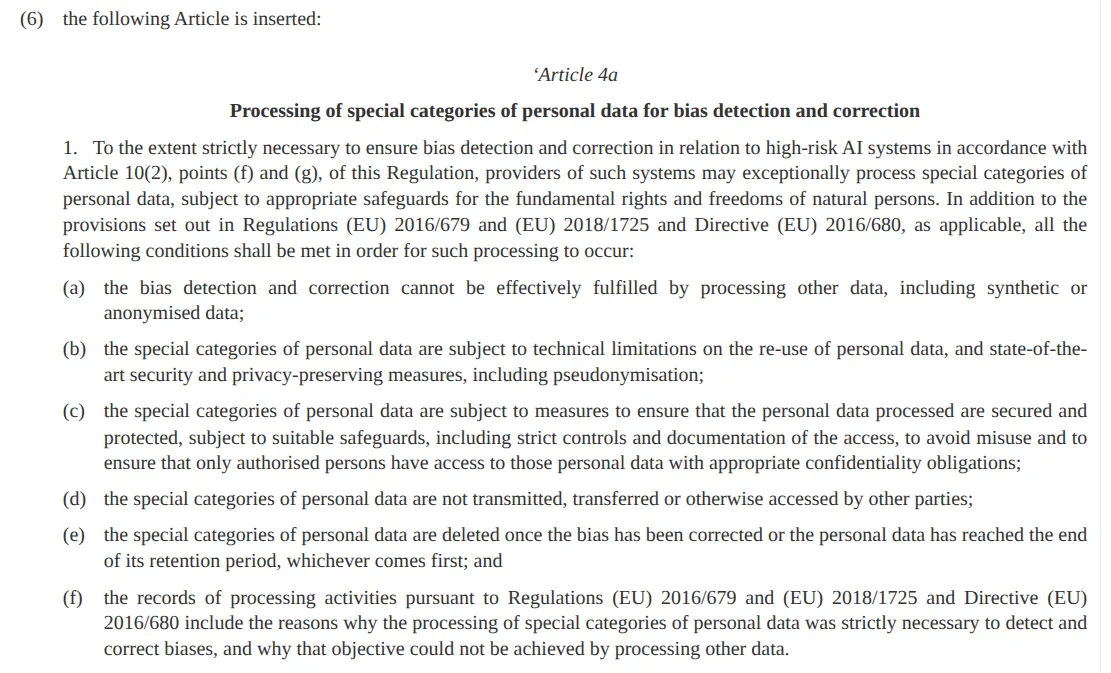 EUR-Lex text of Regulation (EU) 2026/1744 inserting Article 4a into the AI Act: special categories of personal data may be processed for bias detection only if synthetic or anonymised data can't do the job