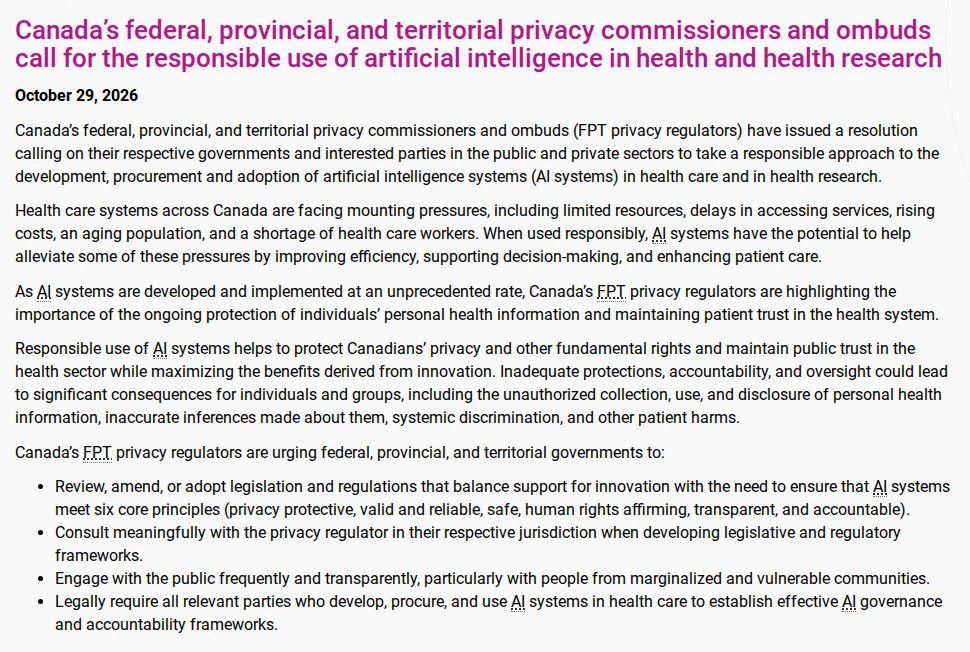 News release of the Office of the Privacy Commissioner of Canada dated October 29, 2026: Canada's federal, provincial, and territorial privacy commissioners and ombuds call for the responsible use of artificial intelligence in health and health research, with the four calls to governments