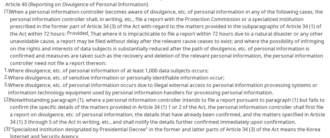 Enforcement Decree of the Personal Information Protection Act, Article 40: file within 72 hours where 1,000 or more data subjects are affected, sensitive or unique identifiers leak, or data leaks through illegal external access