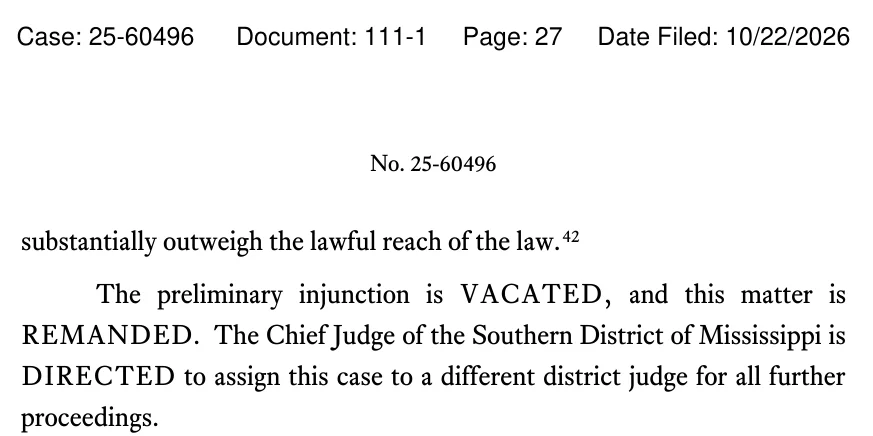 Page 27 of the Fifth Circuit opinion: the preliminary injunction is vacated, the matter remanded, and the chief judge of the Southern District of Mississippi directed to assign the case to a different district judge