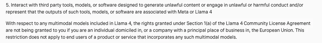 Screenshot of the Llama 4 Acceptable Use Policy paragraph withholding rights to multimodal Llama 4 models from EU-domiciled individuals and companies, with the end-user exception