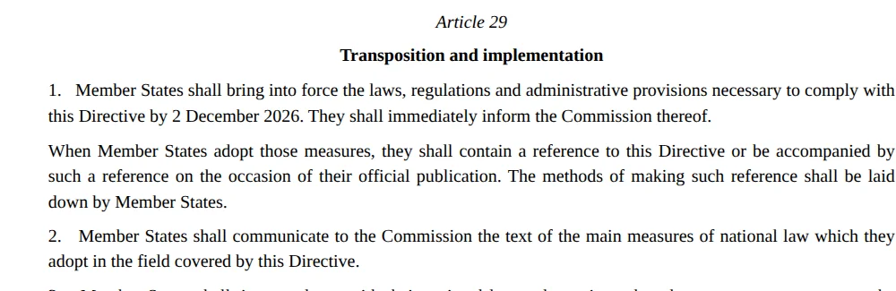 Article 29 of Directive (EU) 2024/2831: member states shall bring into force the laws, regulations and administrative provisions necessary to comply with this Directive by 2 December 2026