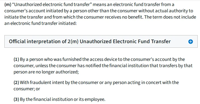 Regulation E section 1005.2(m) on the CFPB website: the definition of an unauthorized electronic fund transfer and its three exclusions