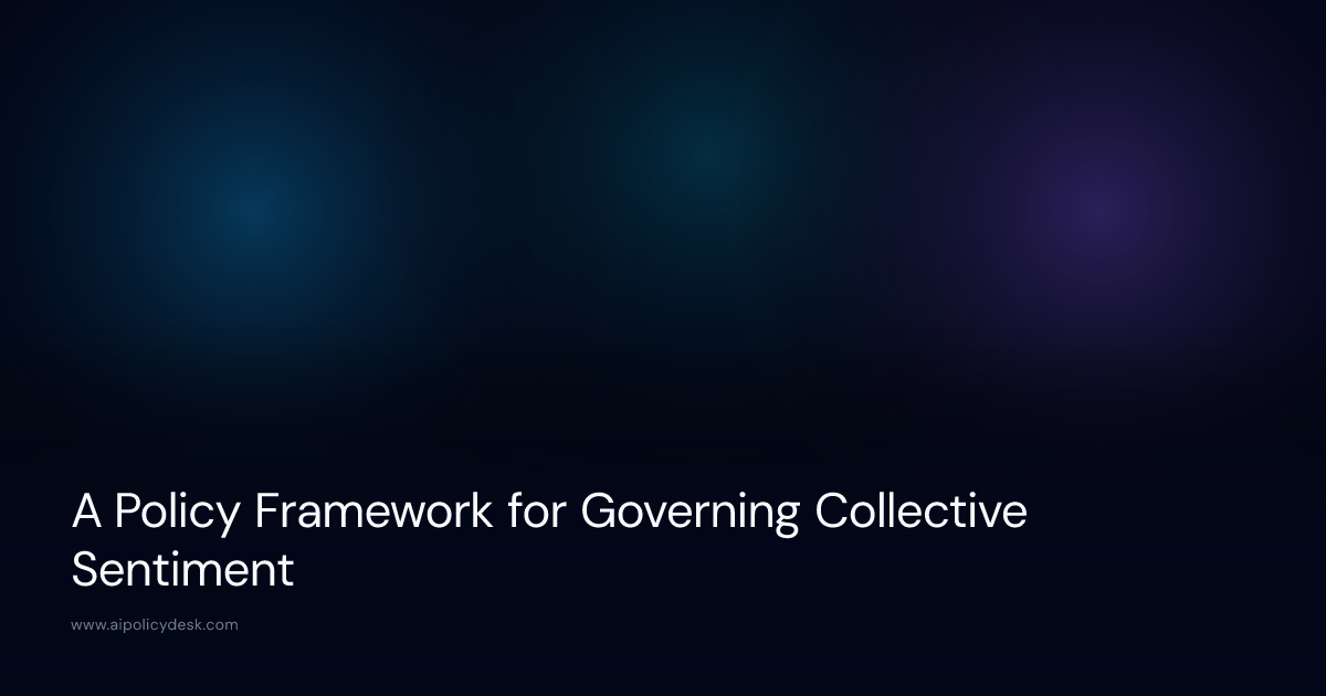 A Policy Framework for Governing Collective Sentiment