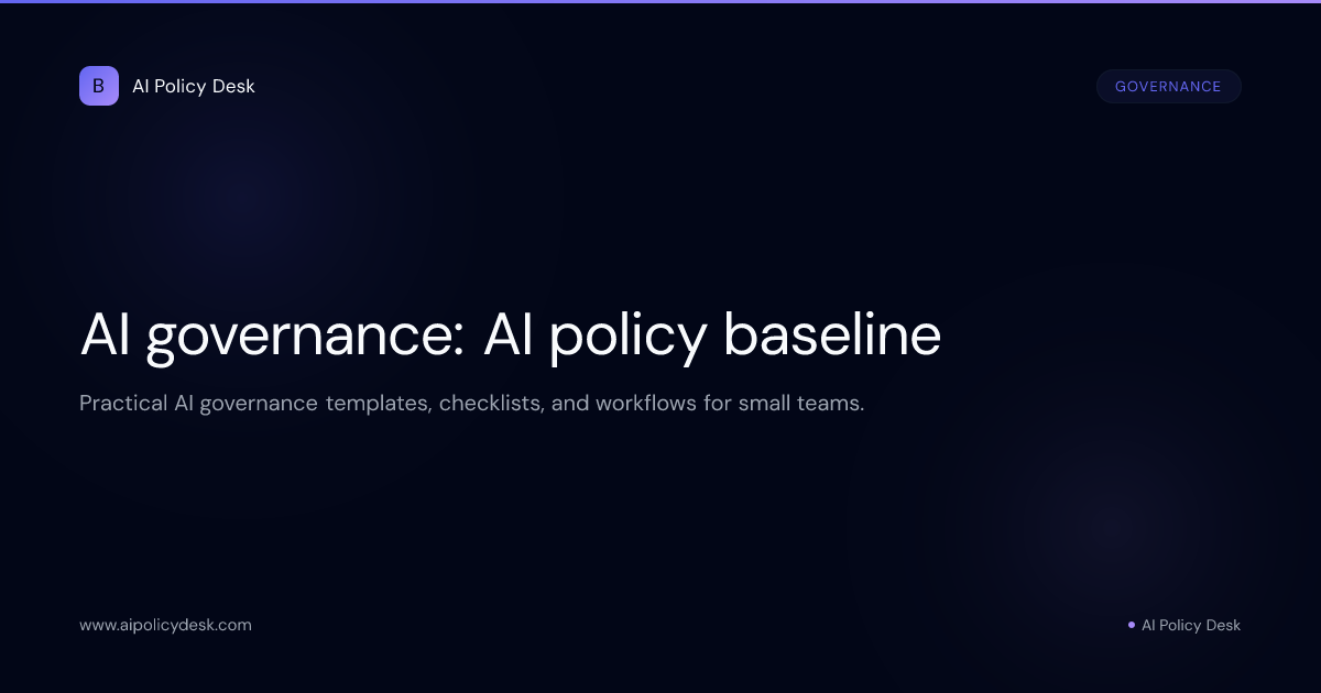 AI governance: AI policy baseline