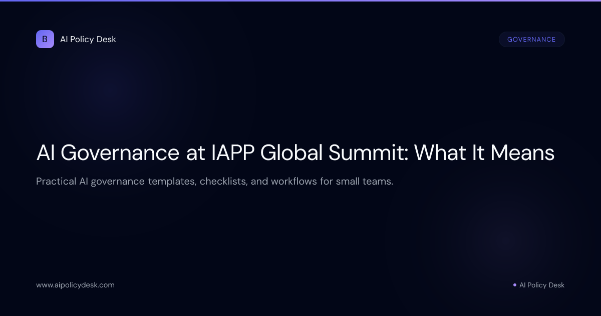 AI Governance at IAPP Global Summit: What It Means
