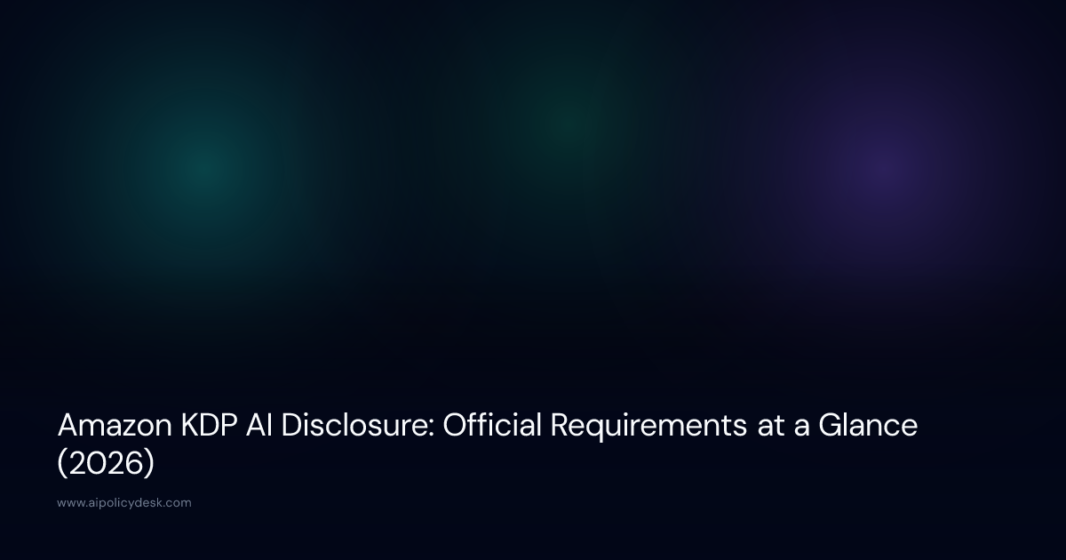 Amazon KDP AI Disclosure: Official Requirements at a Glance (2026)