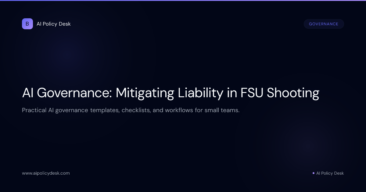 AI Governance: Mitigating Liability in FSU Shooting