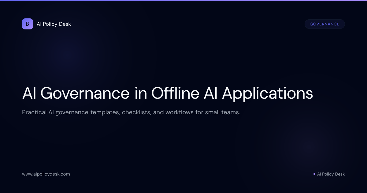 AI Governance in Offline AI Applications