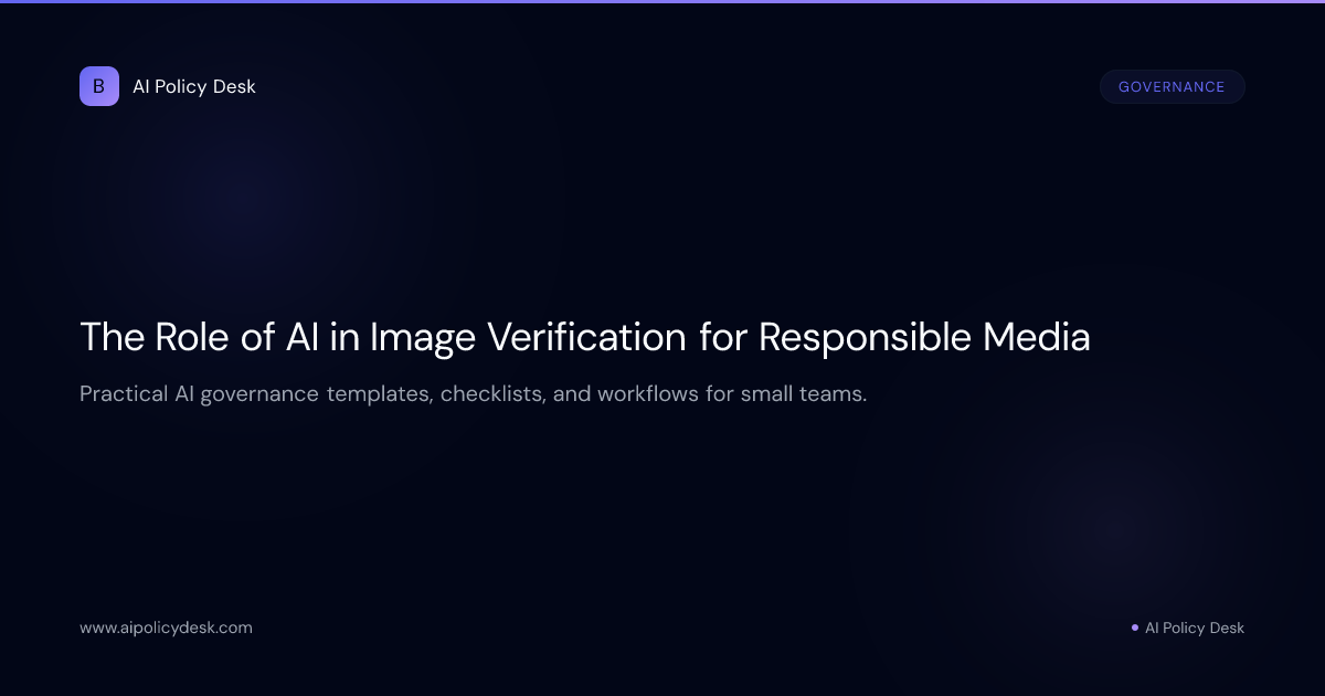 The Role of AI in Image Verification for Responsible Media
