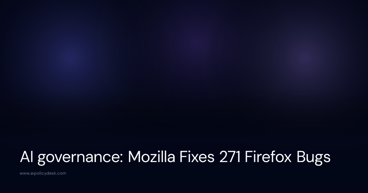 AI governance: Mozilla Fixes 271 Firefox Bugs