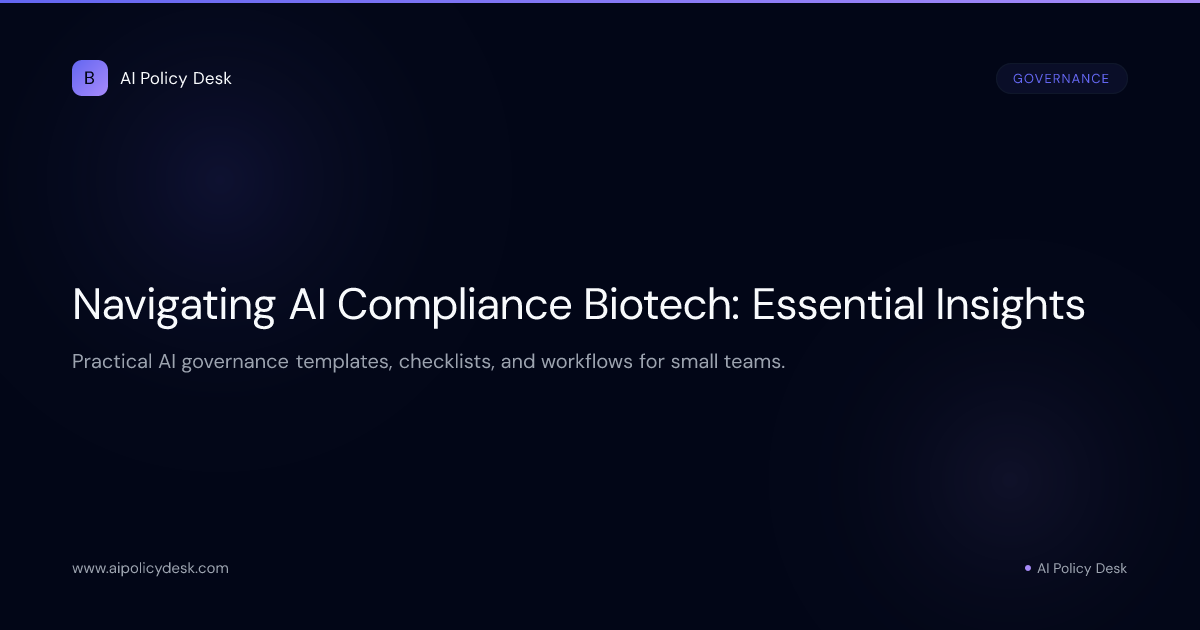 Navigating AI Compliance Biotech: Essential Insights
