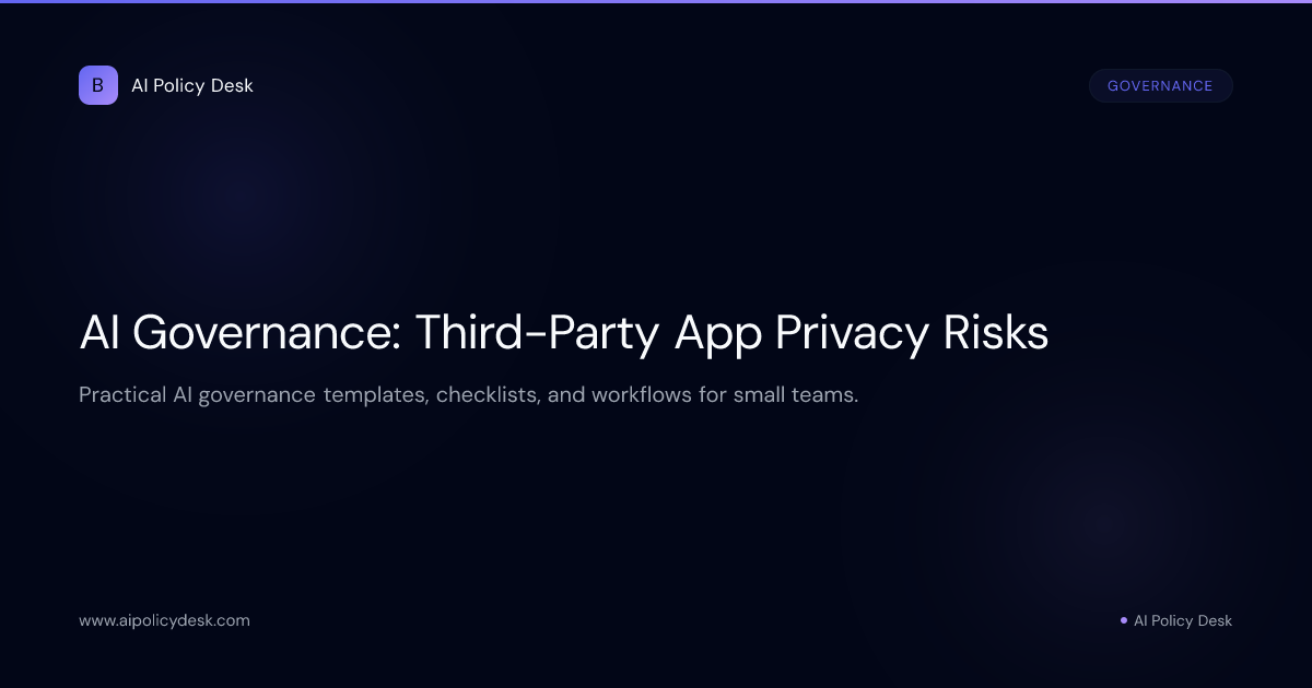 AI Governance: Third-Party App Privacy Risks