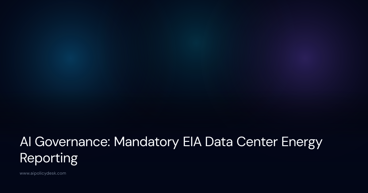 AI Governance: Mandatory EIA Data Center Energy Reporting