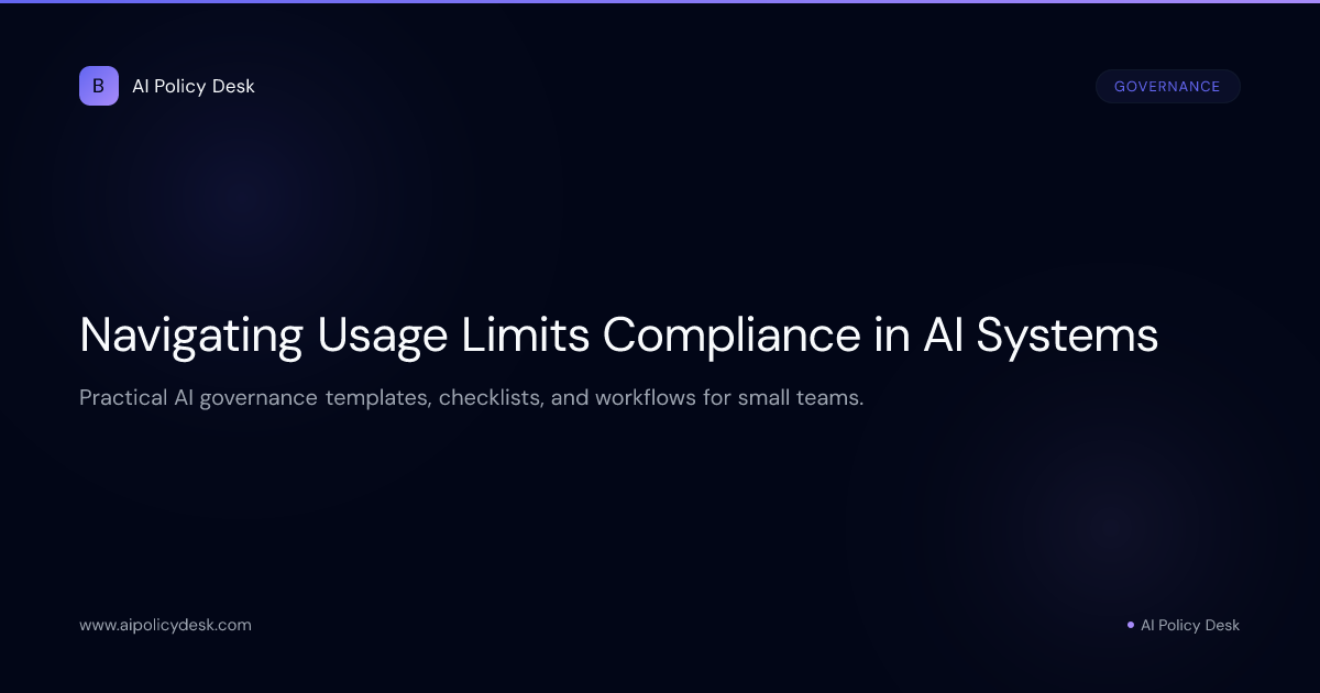 Navigating Usage Limits Compliance in AI Systems