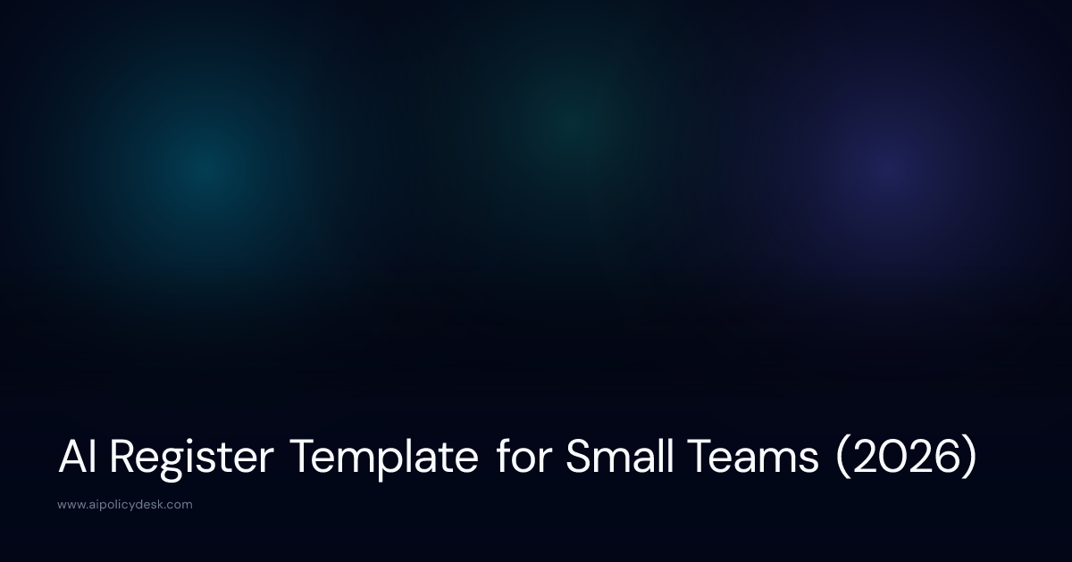 AI Register Template for Small Teams (2026)