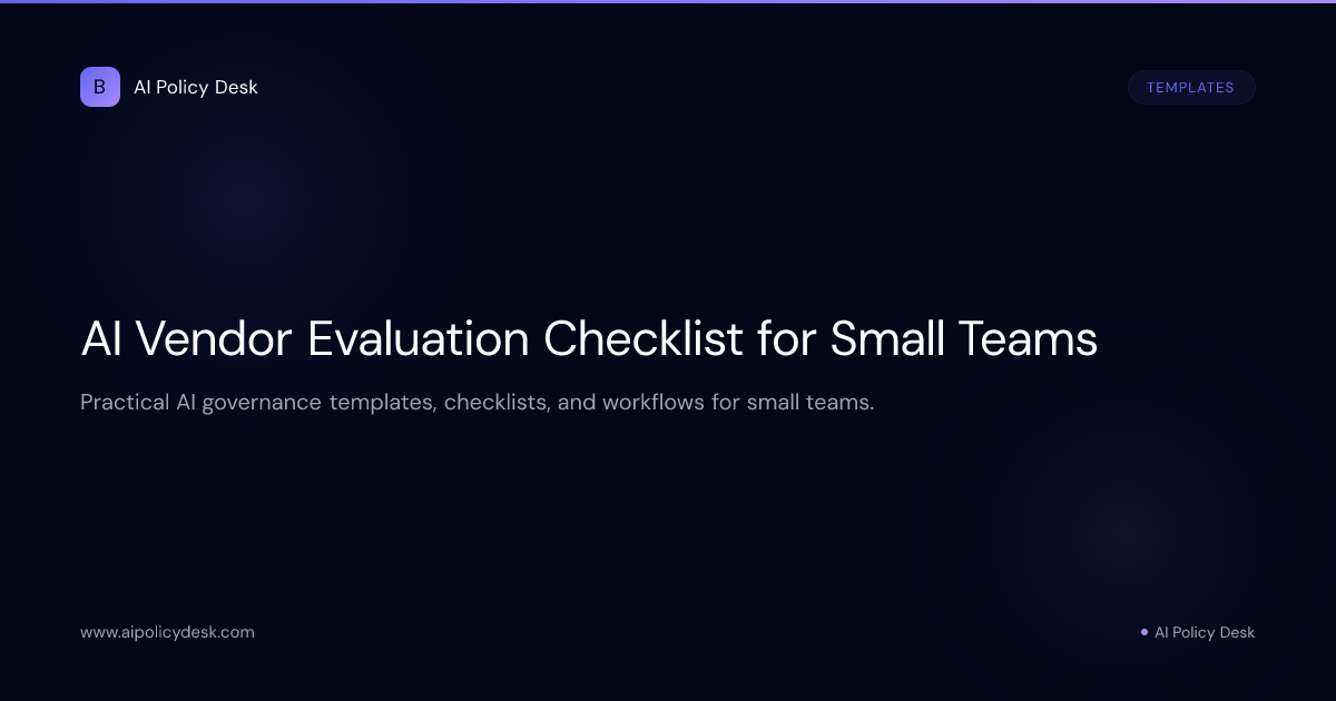 AI Vendor Evaluation Checklist for Small Teams